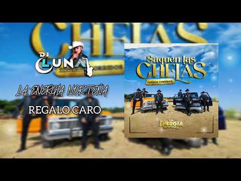 La Energía Norteña - Regalo Caro /2023