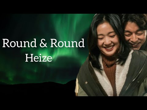 [ OST Goblin ] Round and Round (Lyrics) - Heize ( 헤이즈 ) Feat. Han soo ji