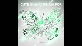 Time - Cute Is What We Aim For