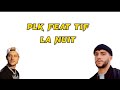 Plk ft Tif - la nuit ( paroles vidéo )