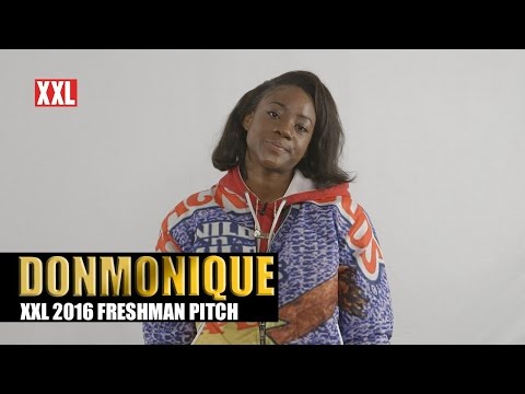 XXL Freshman 2016- DonMonique Pitch