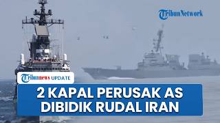 2 Kapal Perusak AS Nyaris Hancur Total saat Coba Tembus Selat Hormuz, Dibidik Rudal Jelajah IRGC