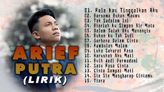 Download lagu ARIEF PUTRA | Tak Sedalam Ini | FULL ALBUM mp3