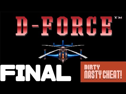 Dirty Nasty Cheat! - D Force - FINAL Episode:  In Space, EVERYONE wants to hear you Kick Ass!
