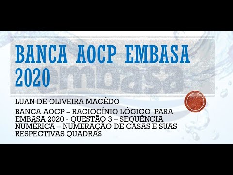 BANCA AOCP - RACIOCÍNIO LÓGICO PARA EMBASA 2020 - QUESTÃO 3 -  SEQUÊNCIA NUMÉRICA