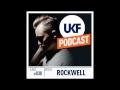 UKF Podcast #38 - Rockwell in the mix 