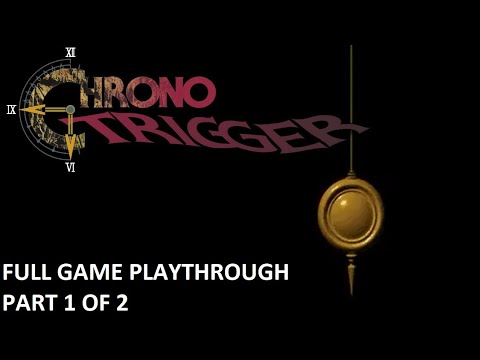 Chrono Trigger SNES Walkthrough Complete Full Game Part 1 Of 2