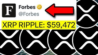 FORBES PUPS XRP TO $59,472 IN AN XRP RIPPLE! ARE YOU CRAZY? - CURRENT RIPPLE XRP NEWS