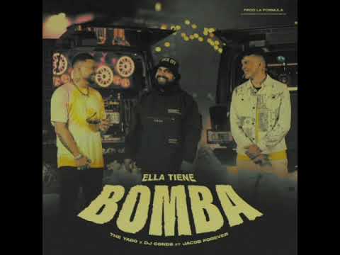 Jacob Forever, The Yabo, Dj Conds - Ella Tiene Bomba (Audio)