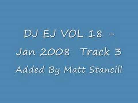 DJ EJ VOL 18 jan 2008 Track 3