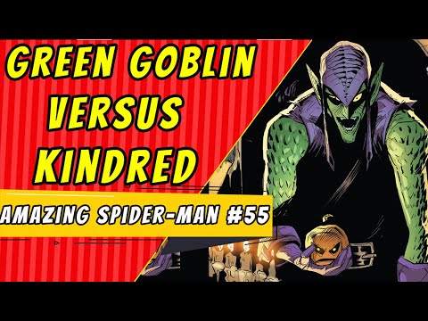 Green Goblin Vs Kindred | Amazing Spider-Man #55