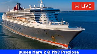 SHIPS TV - Queen Mary 2 & MSC Preziosa Cruise Departing Port of Southampton (LIVE)