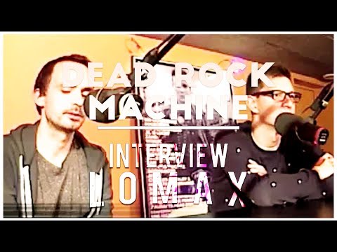 Dead Rock Machine - Interview Lomax