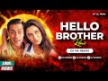 Hello Brother Remix Dj Vk Remix Salman Khan Ishq Se Kya Lena Aashiqui Se Kya Lena