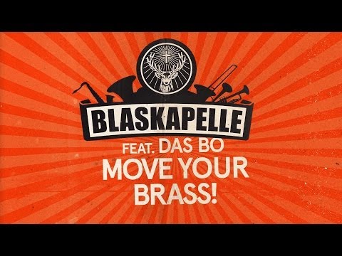 Blaskapelle feat. Das Bo - Move Your Brass!