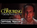 The Conjuring: The Devil Made Me Do It - Official Final Trailer (2021) Vera Farmiga, Patrick Wilson