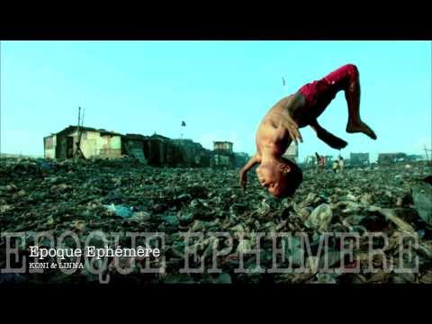 Epoque Ephémère - KONI & LINNA