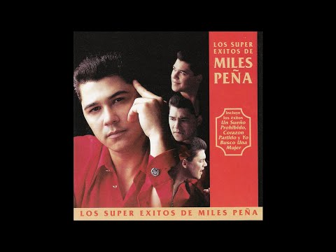 Miles Peña -Un sueño prohibido