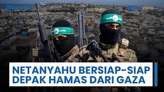 Netanyahu Serukan Rencana Pengusiran Hamas dari Gaza, Minta Negara-negara di Kawasan Bergabung