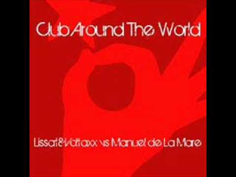 Manuel De La Mare, Lissat & Voltaxx - Club Around The World (Boby Jun!or Bootleg)