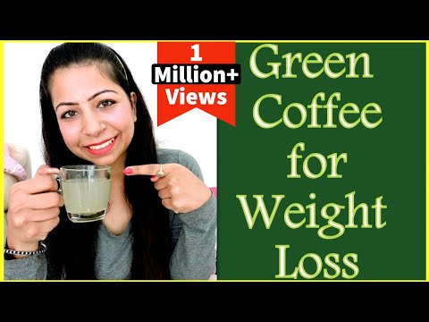 Green Coffee for Weight Loss | How To Make Green Coffee to Lose Weight in a Month | Fat to Fab Video