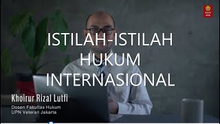 Istilah-Istilah Hukum International