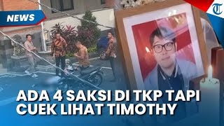 ADA 4 SAKSI di TKP Tapi Cuek Saat Lihat Timothy Jatuh dan Tetap Santai Berbicara