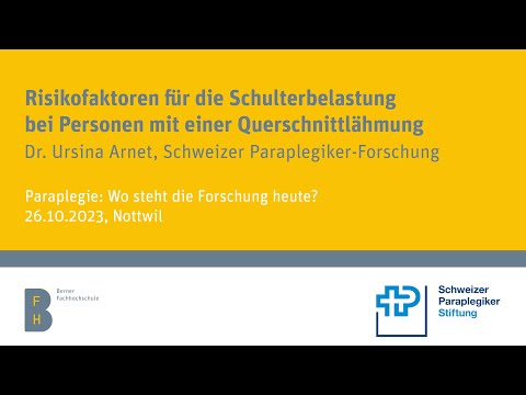 Risikofaktoren für die Schulterbelastung bei Personen mit einer Querschnittlähmung, Dr. PhD U.Arnet