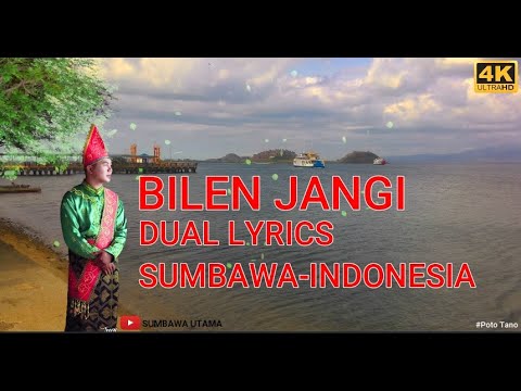 LAGU SUMBAWA BILEN JANGI ( Bawa Leng Angen ) Dual Lyric SUMBAWA INDONESIA 4K VIDEO