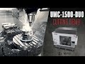 UMC-1500-DUO Cutting Demo - Haas Automation, Inc.