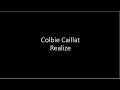 Colbie Caillat - Realize - Lyrics