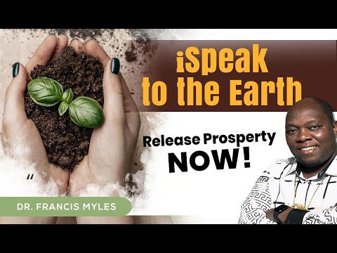 I Speak To The Earth - Release Prosperity NOW!