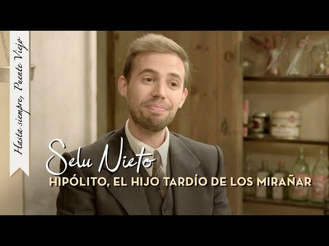 Selu Nieto nos habla de Hipólito, su personaje en Puente Viejo | Hasta siempre, Puente Viejo