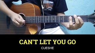 Can&#39;t Let You Go - Cueshe | Guitar Tutorial | Guitar Chords