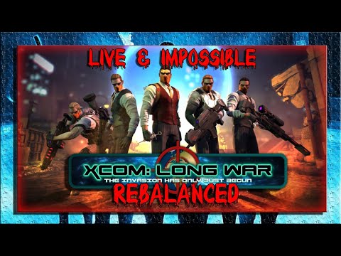 🔴 XCOM Long War - Live & Impossible #2 👽 XCOM EW LONG WAR REBALANCED Ironman👽  Deutsch German