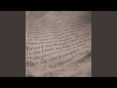 Yet Not I but Through Christ in Me (Acoustic)