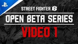 Street Fighter 6 - Open Beta Characters & Battle System Trailer