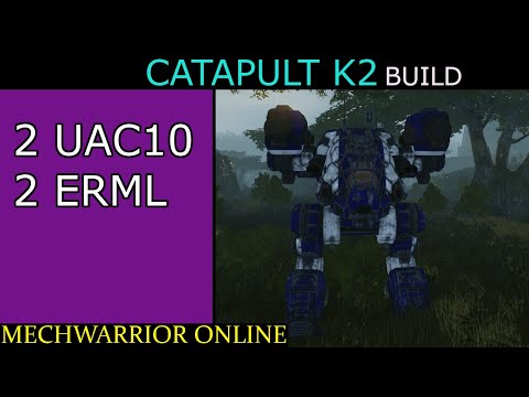 MWO Build - Catapult K2 (2UAC10 2ERML)