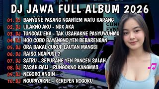 Download lagu DJ JAWA VIRAL TIKTOK TERBARU 2026-🎶DJ BANYUNE PASANG NGANTEM BANTER WATU KARANG 🎶DJ LILAKNO LUNGAKU mp3