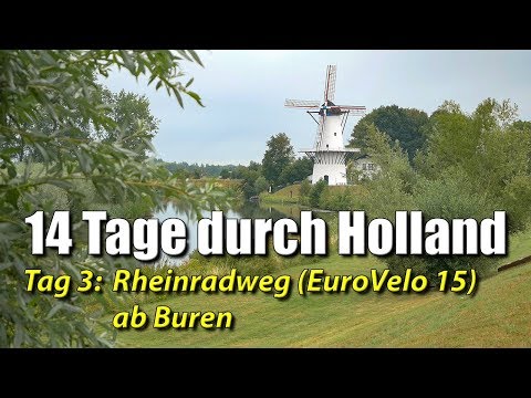 14 Tage mit dem Rad durch Holland - Tag 3: Rheinradweg ab Buren (EuroVelo 15)
