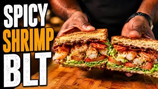 The BEST Spicy SHRIMP BLT