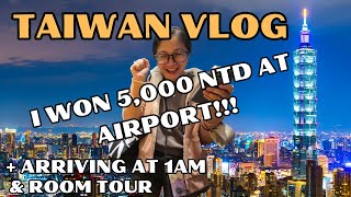 Taiwan Vlogs: Travel Requirements, Room Tour, Arriving at 1AM & Winning the Raffle!
