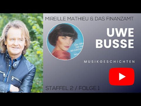 UWE BUSSE's Musikgeschichten S2/EP 01 - Mireille Mathieu und das Finanzamt