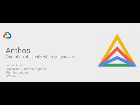Anthos: Google Cloud Platform for Hybrid and Multi Cloud