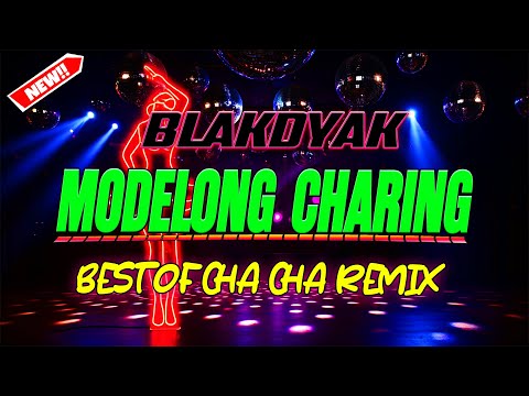 BLAKDYAK - MODELONG CHARING ( CHA CHA LATIN REMIX ) KEYCZ MUSIC
