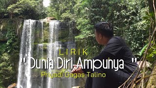 Download lagu Priyadi Gagas Talino _Dunia Diri Ampunya_ Lirik mp3 Download lagu Priyadi Gagas Talino _Dunia Diri Ampunya_ Lirik mp3
