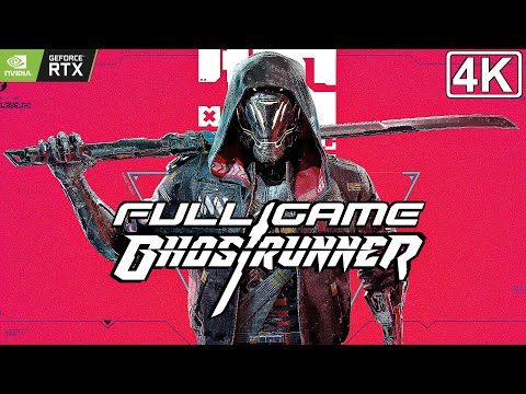GHOSTRUNNER - Gameplay Walkthrough FULL GAME (4K 60FPS RTX) Speedrun