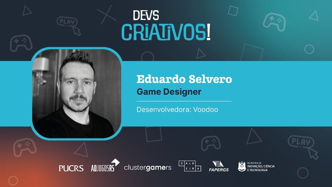 Game design com Eduardo Selvero (Voodoo, Aquiris Game Studio) - Devs Criativos! Ep. 2
