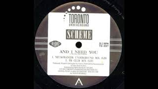 Scheme - And I Need You (FM Club Mix)