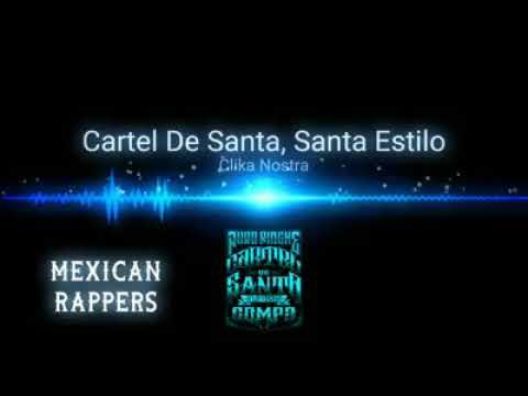 Cartel De Santa Ft. Santa Estilo Clika Nostra.